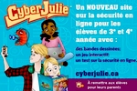 Centre canadien de protection de l’enfance (CCPE) - CyberJulie - La sécurité en ligne pour les élèves de 3e/4e année du primaire